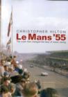 Image for Le Mans &#39;55 the Crash That Changed the Face of Motor Racing