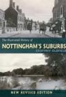 Image for The Illustrated History of Nottingham&#39;s Suburbs