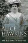 Image for Alice Hawkins  : and the suffragette movement