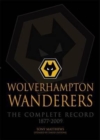 Image for Wolverhampton Wanderers  : the complete record, 1877-2009
