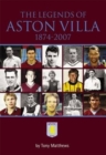 Image for The Legends of Aston Villa 1874-2007