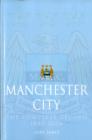 Image for Manchester City  : the complete record, 1880-2006