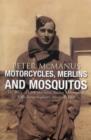 Image for Motorcycles, Merlins and Mosquitos  : the story of Chris Harrison, racing motorcyclist, Rolls-Royce engineer, Mosquito pilot