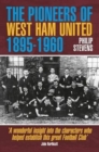 Image for The Pioneers of West Ham United 1895-1960