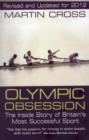 Image for Olympic Obsession the Inside Story of Britain&#39;s Most Successful Sport