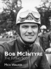 Image for Bob McIntyre - The Flying Scot
