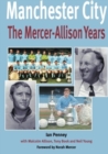 Image for Manchester City: The Mercer-Allison Years