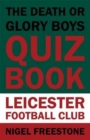 Image for The Death or Glory Boys Quiz Book - Leicester Football Club