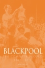 Image for Blackpool : The Complete Record 1887-2011