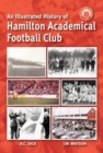 Image for An Illustrated History of Hamilton Academicals