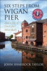 Image for Six Steps from Wigan Pier