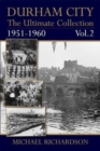 Image for Durham City: The Ultimate Collection Vol2: 1951-1960