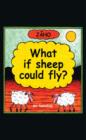 Image for What if sheep could fly?