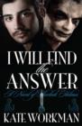 Image for I Will Find the Answer : A Novel of Sherlock Holmes