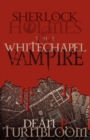 Image for Sherlock Holmes and the Whitechapel Vampire