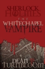 Image for Sherlock Holmes and the Whitechapel Vampire
