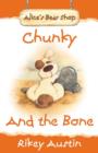 Image for Chunky And The Bone : Alice&#39;s Bear Shop