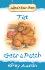 Image for Tat Gets A Patch : Alice&#39;s Bear Shop