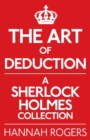 Image for The Art of Deduction: A Sherlock Holmes Collection