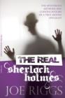 Image for The real Sherlock Holmes: the mysterious methods and curious history of a true mental specialist