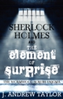 Image for Sherlock Holmes and the Element of Surprise