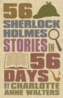 Image for 56 Sherlock Holmes Stories in 56 Days