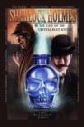 Image for Sherlock Holmes and The Case of The Crystal Blue Bottle: A Graphic Novel