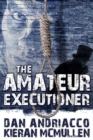 Image for The amateur executioner: Enoch Hale meets Sherlock Holmes