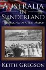Image for Australia in Sunderland: the making of a test match