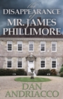 Image for The Disappearance of Mr. James Phillimore