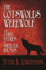 Image for The Cotswolds Werewolf and other stories of Sherlock Holmes