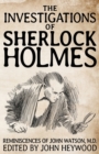 Image for The investigations of Sherlock Holmes  : reminiscences of John Watson, M.D.