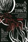 Image for A study in terror: Sir Arthur Conan Doyle&#39;s revolutionary stories of fear and the supernatural