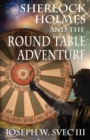 Image for Sherlock Holmes and the Round Table Adventure.