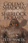 Image for Golem&#39;s Shadow: The Fall of Sherlock Holmes