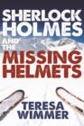 Image for Sherlock Holmes and the missing helmets
