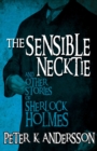 Image for The Sensible Necktie and Other Stories of Sherlock Holmes