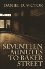 Image for Seventeen Minutes To Baker Street