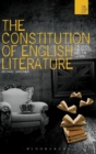 Image for The constitution of English literature  : the state, the nation, and the canon