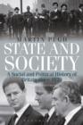 Image for State and Society Fourth Edition : A Social and Political History of Britain since 1870