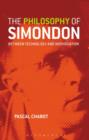 Image for The philosophy of Simondon: between technology and individuation