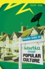Image for Making sense of suburbia through popular culture