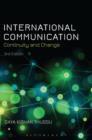 Image for International communication  : continuity and change