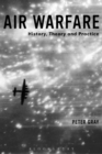 Image for Air warfare: history, theory and practice