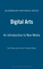 Image for Digital arts  : an introduction to new media