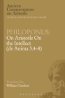 Image for Philoponus  : on Aristotle On the intellect (de Anima 3.4-8)
