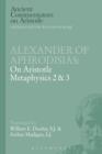 Image for Alexander of Aphrodisias: On Aristotle Metaphysics 2&amp;3