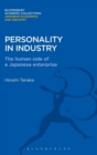 Image for Personality in Industry : The Human Side of a Japanese Enterprise