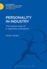 Image for Personality in Industry: The Human Side of a Japanese Enterprise