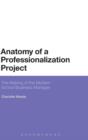 Image for Anatomy of a professionalization project  : the making of the modern school business manager